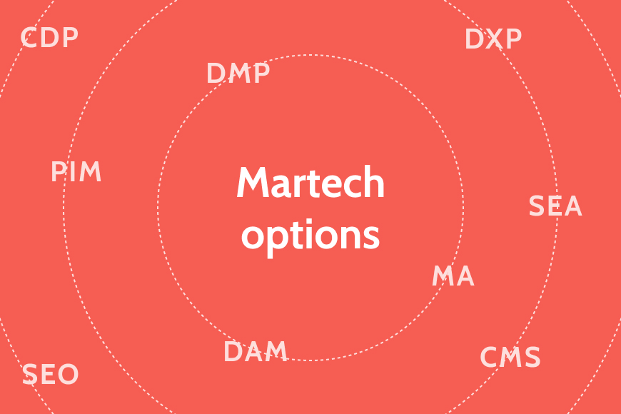 DXP, CDP or CMS? Which MarTech does your company really need?