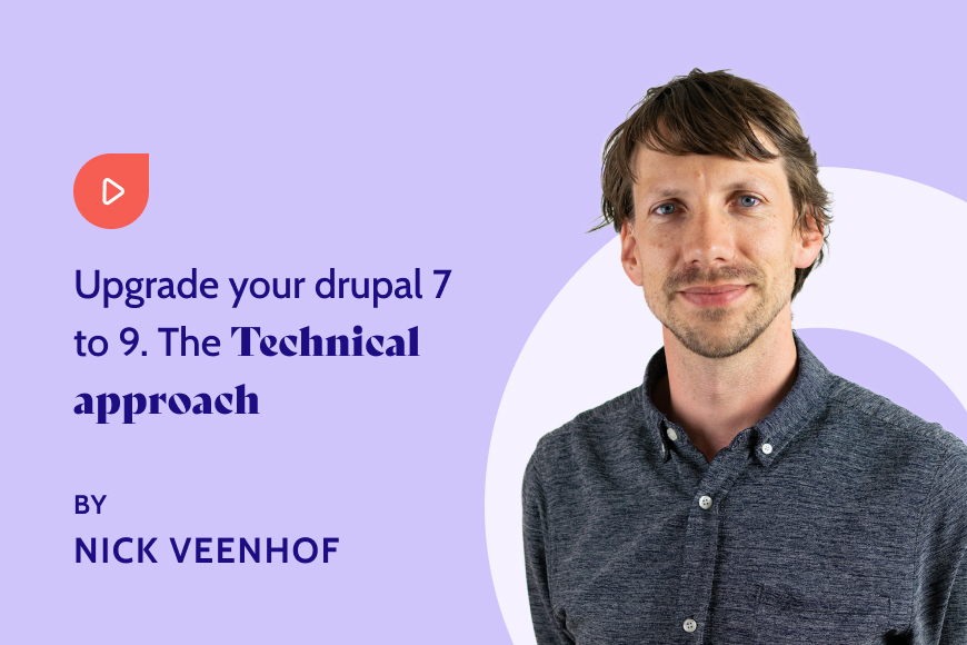 Upgrade your drupal 7 to 9. The Technical approach_EN