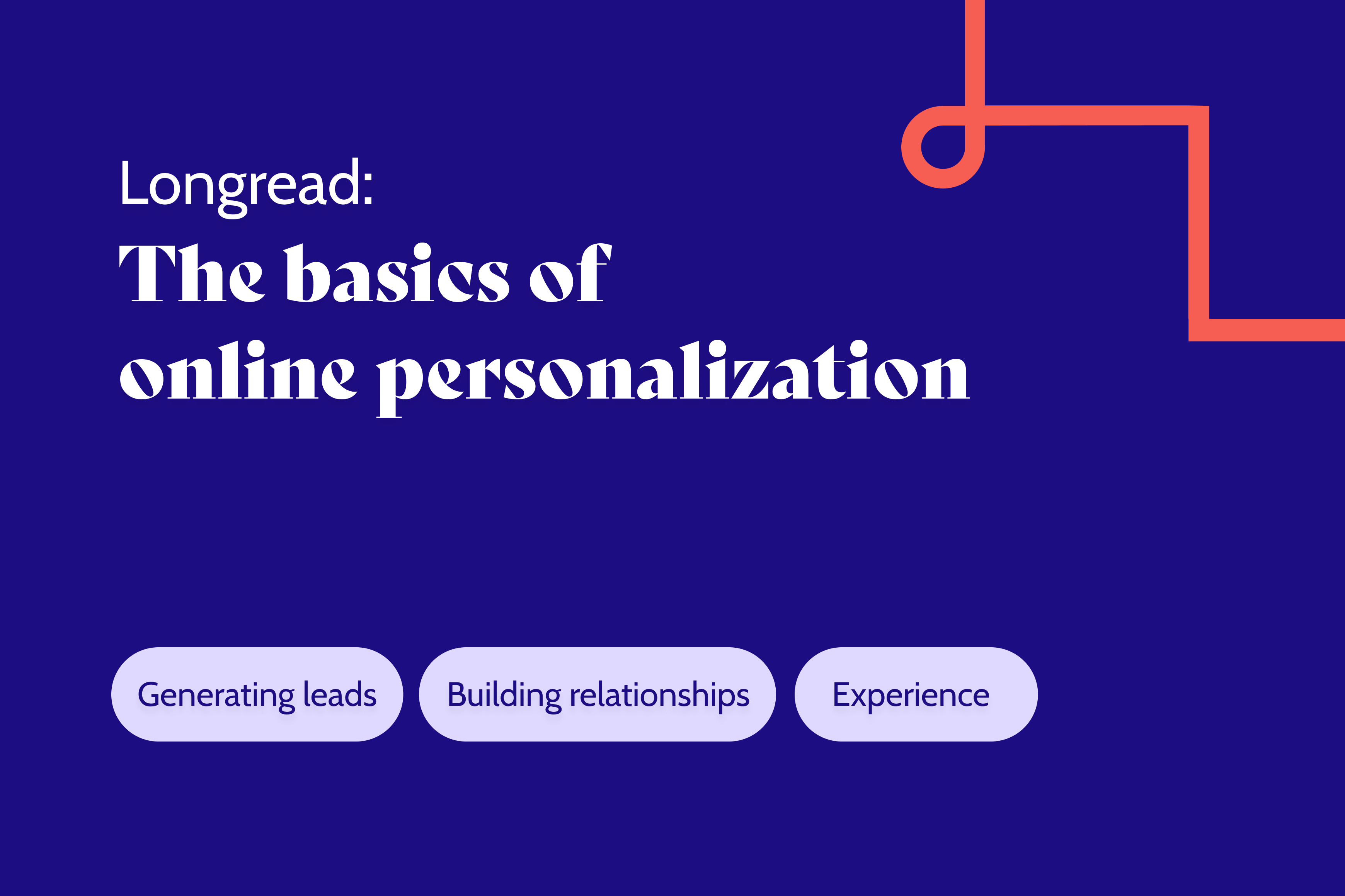 The basics of online personalization
