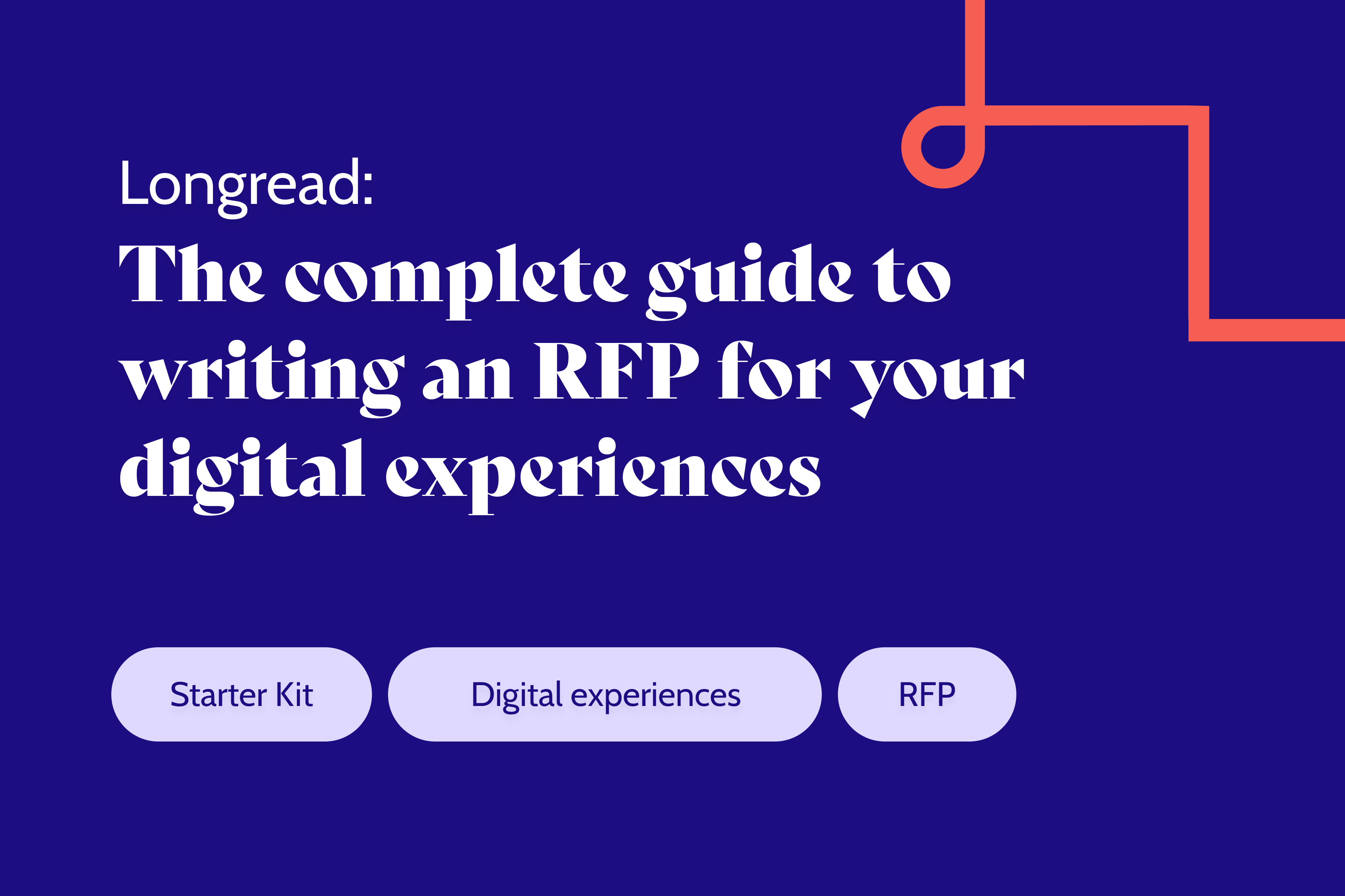 The complete guide to writing an RFP for your digital experiences